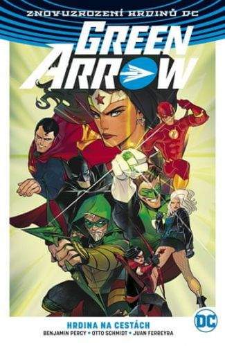 Green Arrow - Hrdina na cestách