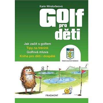 Greg Cullen, Karin Windorfer: Golf pro děti