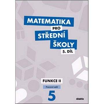 Čeněk Kodejška, Jiří Ort: Matematika pro střední školy 5. díl