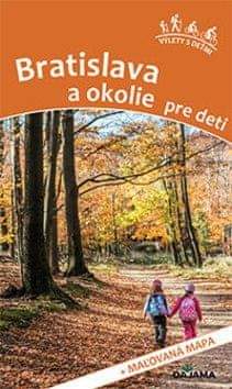 Daniel Kollár, Viera Poláková: Bratislava a okolie pre deti