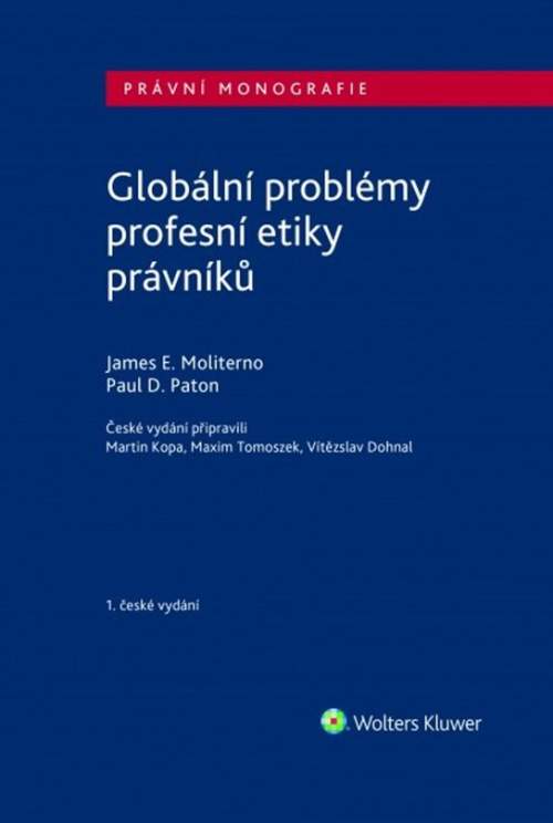 James E. Moliterno: Globální problémy profesní etiky právníků