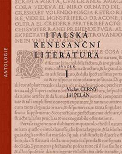 Václav Černý, Jiří Pelán: Italská renesanční literatura