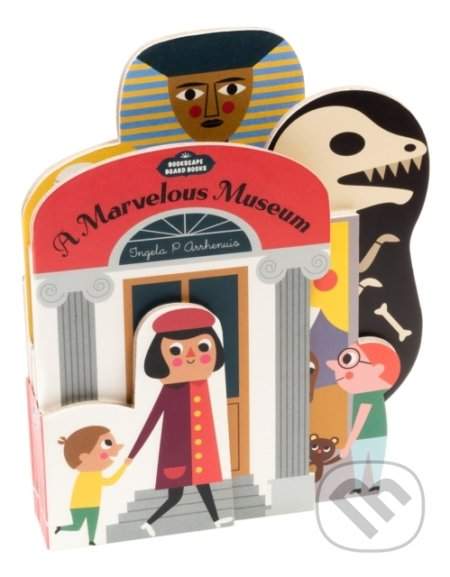 Ingela P. Arrhenius: Bookscape Board Books: A Marvelous Museum