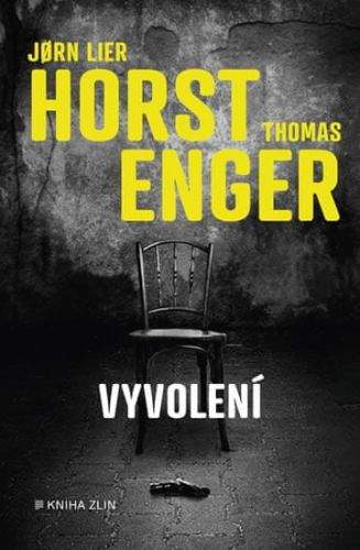 Thomas Enger, Jørn Lier Horst: Vyvolení