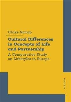 Ulrike Lütke Notarp: Cultural Differences in Concepts of Life and Partnership