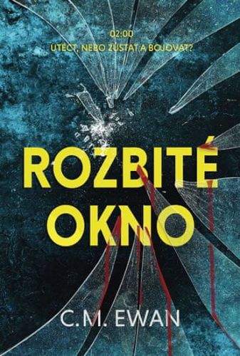 C. M. Ewan: Rozbité okno