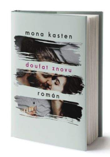 Mona Kasten: Doufat znovu