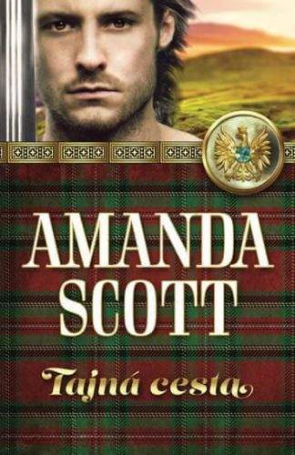 Amanda Scott: Tajná cesta