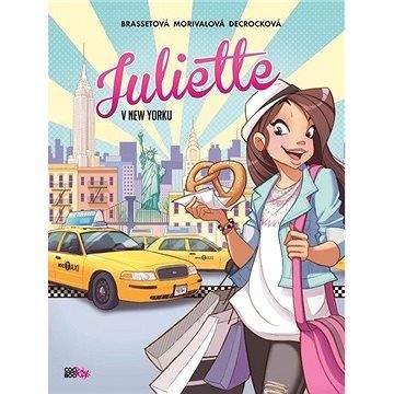 Rose-Line Brasset: Juliette v New Yorku