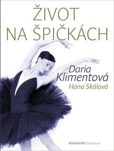 Hana Skálová, Daria Klimentová: Život na špičkách