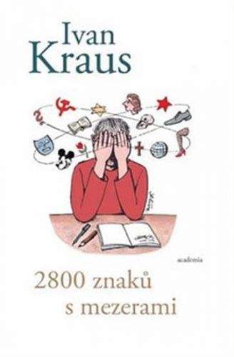 Ivan Kraus: 2800 znaků s mezerami