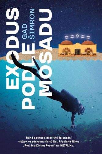 Gad Šimron: Exodus podle Mosadu