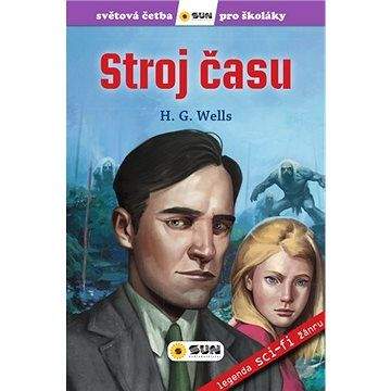 Herbert George Wells, Olga M. Yuste: Světová četba pro školáky - Stroj času