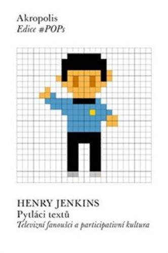 Henry Jenkins: Pytláci textů