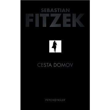 Sebastian Fitzek: Cesta domov