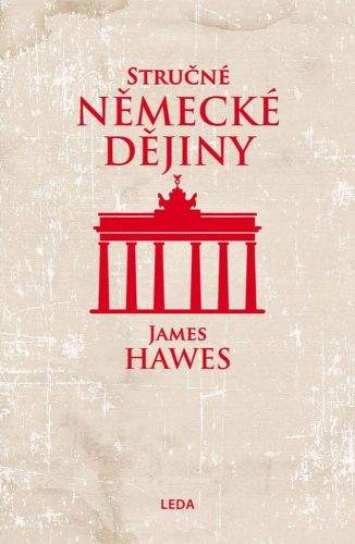 James Hawes: Stručné německé dějiny