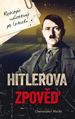 Christopher Macht: Hitlerova zpověď