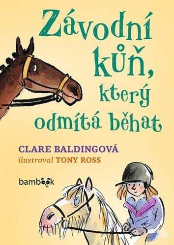 Clare Balding, Tony Ross: Závodní kůň, který odmítá běhat
