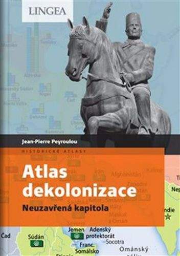 Jean-Pierre Peyroulou: Atlas dekolonizace