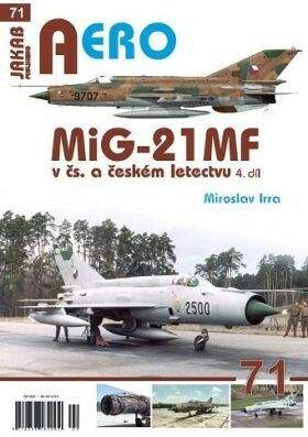 Miroslav Irra: MiG-21MF v čs. a českém letectvu - 4.díl