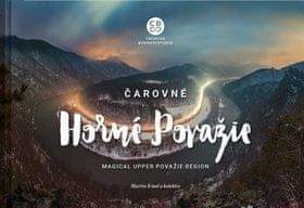 Martin Kmeť: Čarovné Horné Považie