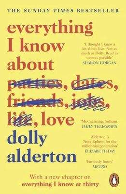 Dolly Alderton: Everything I Know About Love