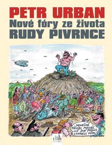 Petr Urban: Nové fóry ze života Rudy Pivrnce