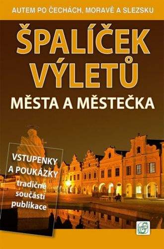 Vladimír Soukup, Petr David: Špalíček výletů - Města a městečka