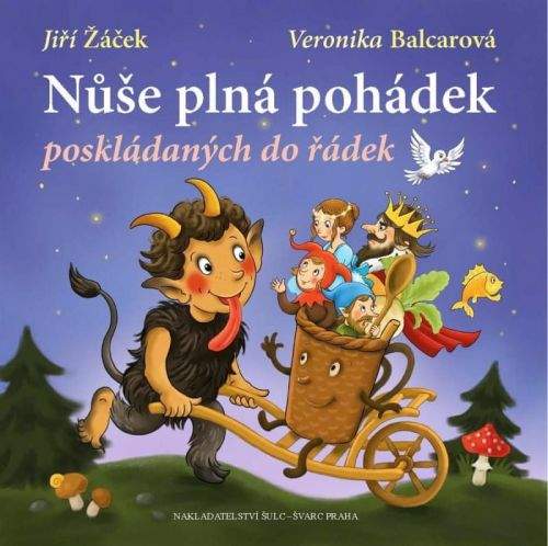 Jiří Žáček, Veronika Balcarová: Nůše plná pohádek poskládaných do řádek