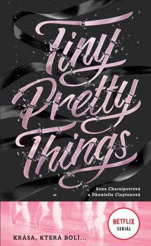 Dhonielle Clayton, Sona Charaipotra: Tiny Pretty Things