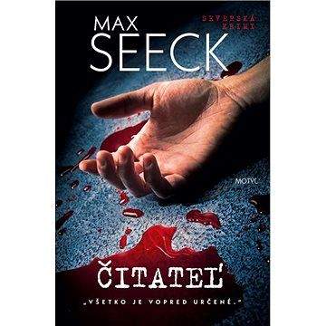 Max Seeck: Čitateľ