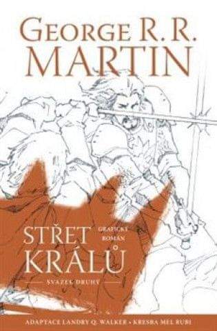 George R. R. Martin: Střet králů: Grafický román (svazek 2)