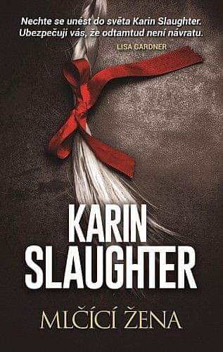 Karin Slaughter: Mlčící žena