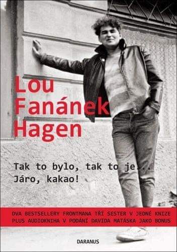 Lou Fanánek Hagen: Tak to bylo, tak to je...; Járo, kakao!