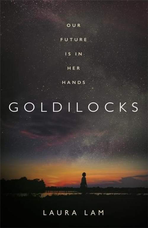 Laura Lam: Goldilocks