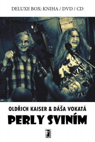 Oldřich Kaiser, Dáša Vokatá: Perly sviním