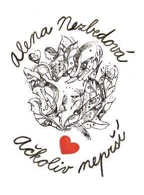 Alena Nezbedová: Ačkoliv neprší