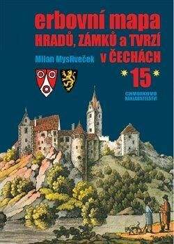 Milan Mysliveček: Erbovní mapa hradů, zámků a tvrzí v Čechách 15