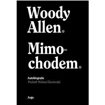 Woody Allen: Mimochodem