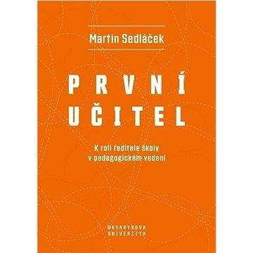 Marek Sedláček: První učitel