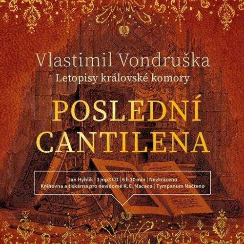 Vlastimil Vondruška: Poslední cantilena