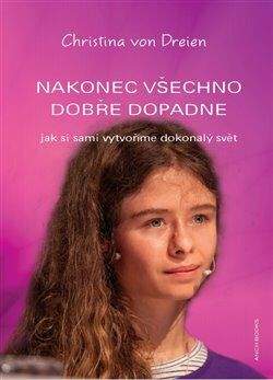 Christina von Dreien: Nakonec všechno dobře dopadne