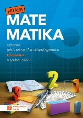 Hravá matematika 6 – učebnice 2. díl (geometrie)