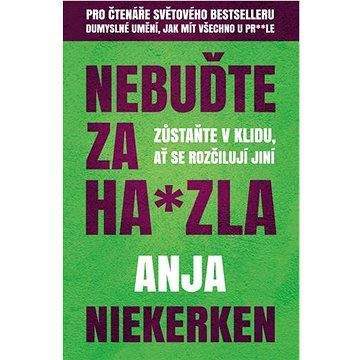 Anja Niekerken: Nebuďte za ha*zla