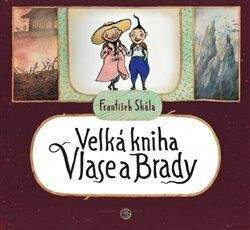 František Skála: Velká kniha Vlase a Brady