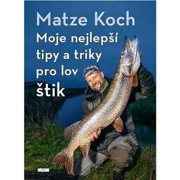 Matze Koch: Moje nejlepší tipy a triky pro lov štik