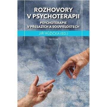 Jiří Růžička: Rozhovory v psychoterapii