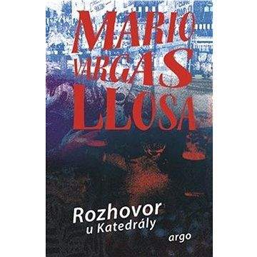 Mario Vargas Llosa: Rozhovor u Katedrály