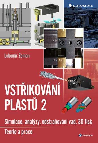 Lubomír Zeman: Vstřikování plastů 2