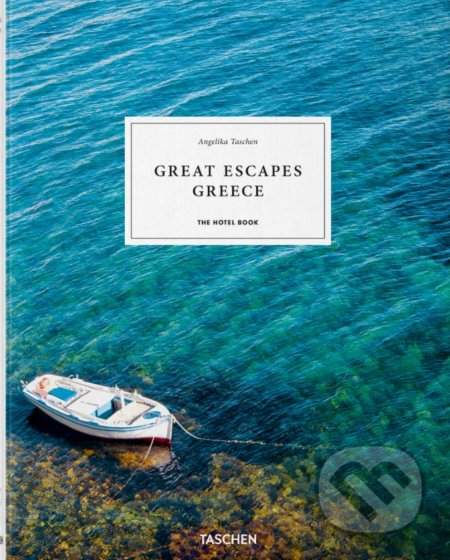 Angelika Taschen: Great Escapes Greece